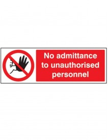 No admittance to unauthorised personnel rigid plastic – 5 Sizes